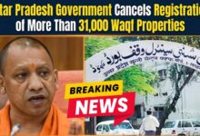 Over 31,000 Waqf Properties Deregistered in Uttar Pradesh After Irregularities Found